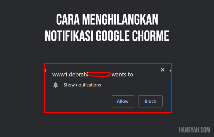 cara menghilangkan notifikasi google chorme